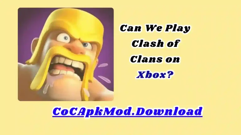 Can We Play Clash of Clans on Xbox?