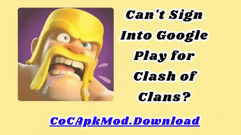 Can't Sign Into Google Play for Clash of Clans?